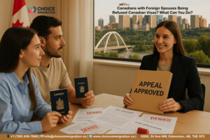 Canadians with Foreign Spouses Being Refused Canadian Visas? What Can You Do?